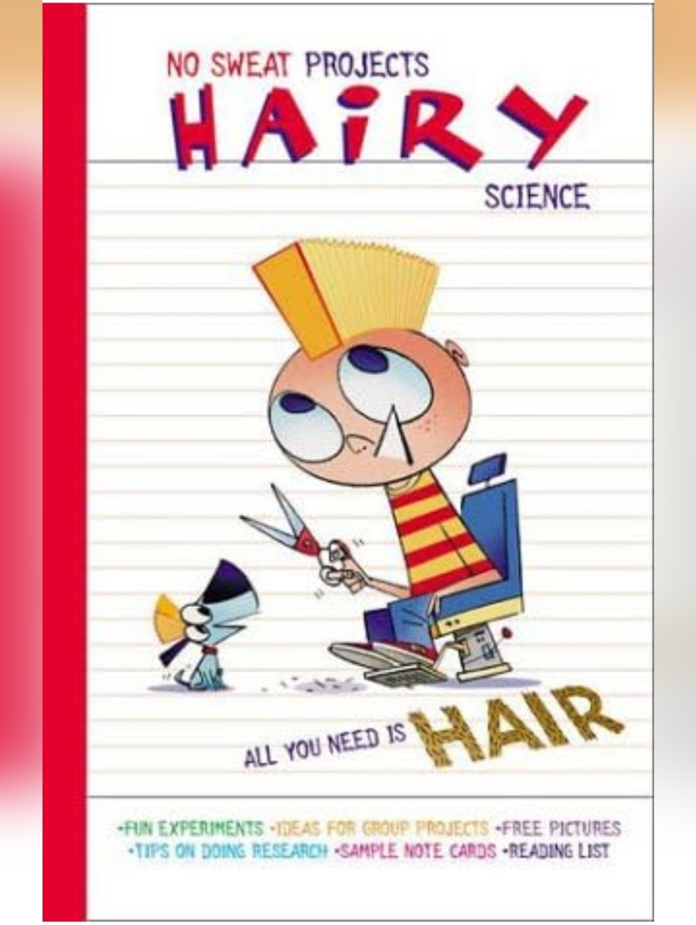 Hairy Science (No Sweat Projects) Hardcover by Jess Brallier